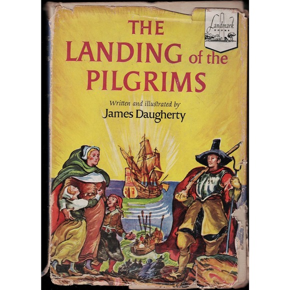 Landmark Other - 1950 THE LANDING of the PILGRIMS by James Daugherty HC Book